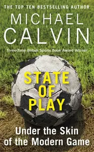 State of Play - Michael Calvin