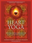 Heart Yoga - Karuna Erickson, Andrew Harvey