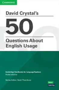 David Crystal''s 50 Questions About English Usage - David Crystal