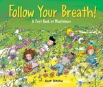 Folow Your Breath! (A First Book of Mindfulness) - Scot Ritchie