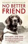 No Better Friend - Robert Weintraub