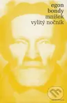 Mníšek, Vylitý nočník - Egon Bondy