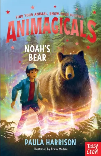 Animagicals: Noah's Bear - Paula Harrisonová