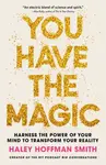 You Have The Magic - Haley Hoffman Smith
