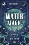 Water Magic - Lilith Dorsey