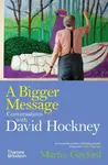 A Bigger Message - Martin Gayford