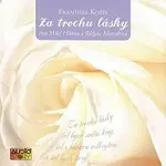 Růžena Merunková, Marek Hlavica – Za trochu lásky CD