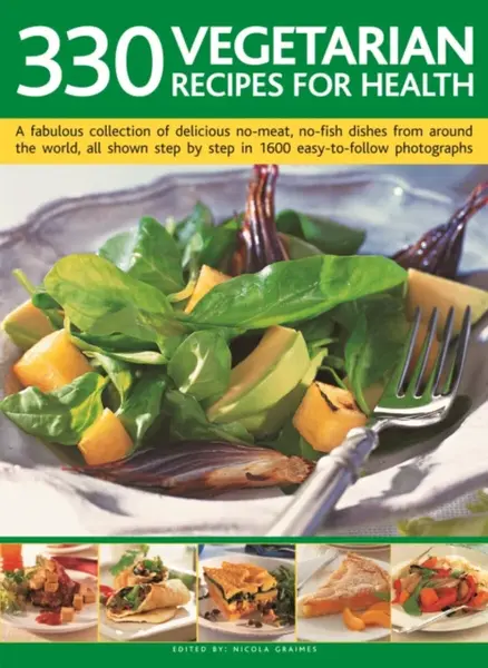 330 Vegetarian Recipes for Health