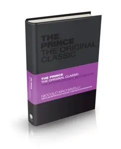The Prince The Original Classic - Niccoló Machiavelli