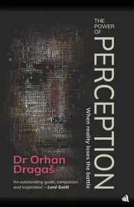The Power of Perception - Orhan DragaÅ¡