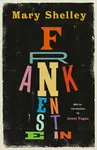 Frankenstein - Mary W. Shelley