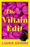 The Villain Edit - Laurie Devore