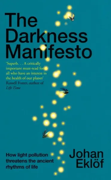 The Darkness Manifesto - Johan EklÃ¶f