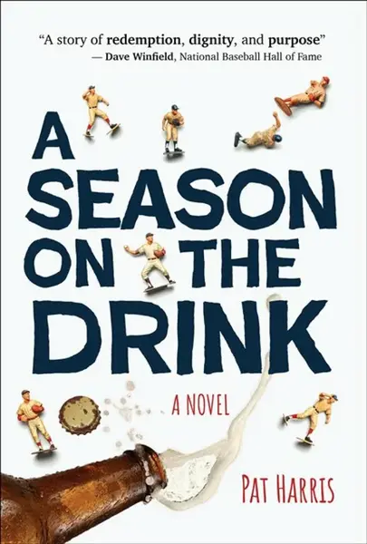 A Season on the Drink - Pat Harris