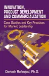 Innovation, Product Development and Commercialization - Dariush Rafinejad