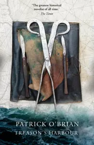 Treasonâ€™s Harbour - Patrick O'Brian