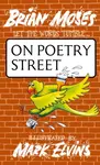 On Poetry Street - Brian Moses