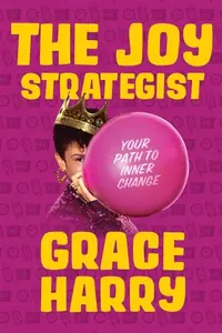 Joy Strategist, The - Grace Harry