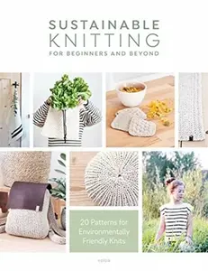 Sustainable Knitting for Beginners and Beyond - Epipa