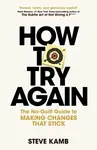 How To Try Again - Steve Kamb