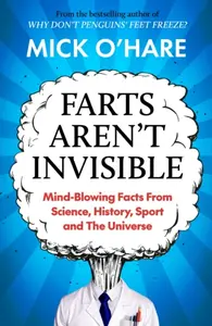 Farts Aren't Invisible - Mick O'Hare