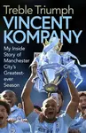 Treble Triumph - Vincent Kompany