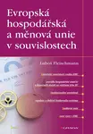 E-kniha: Evropská hospodářská a měnová unie v souvislostech od Fleischmann Luboš
