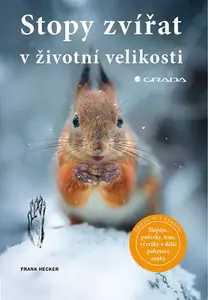 Kniha: Stopy zvířat v životní velikosti od Hecker Frank