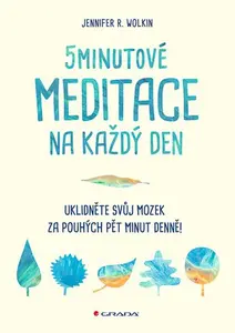 E-kniha: 5minutové meditace na každý den od Wolkin Jennifer R.