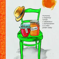 Kniha: Med v hlavě, marmeláda v srdci od Martinek Hilly