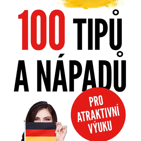 E-kniha: Němčina - 100 tipů a nápadů pro atraktivní výuku od Michňová Iva