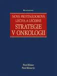 E-kniha: Nová protinádorová léčiva a léčebné strategie v onkologii od Klener Pavel
