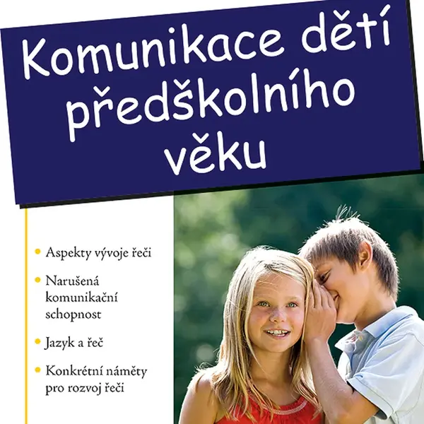 E-kniha: Komunikace dětí předškolního věku od Bytešníková Ilona