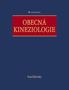 E-kniha: Obecná kineziologie od Dylevský Ivan