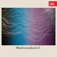Různí interpreti – Mladí muzikanti I.