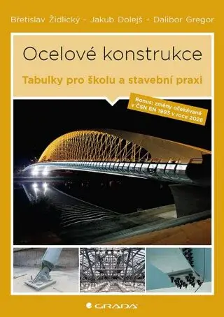 Ocelové konstrukce - Dalibor Gregor, Dolejš Jakub, Židlický Břetislav - e-kniha