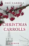 Christmas Carrolls - Eric Carroll