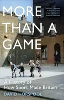 More Than a Game - David Horspool