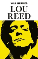 Lou Reed: The King of New York - Hermes Will