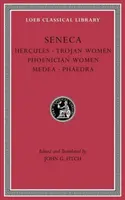 Tragedies, Volume I - Seneca