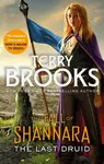 The Last Druid: Book Four of the Fall of Shannara - Terry Brooks