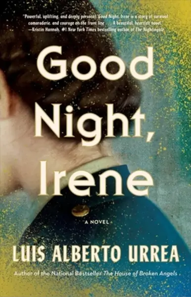 Good Night, Irene - Luis Alberto Urrea