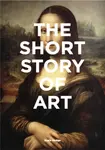 The Short Story of Art : A Pocket Guide to Key Movements, Works, Themes and Techniques - Susie Hodgeová