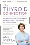 The Thyroid Connection - Amy Myers M.D.