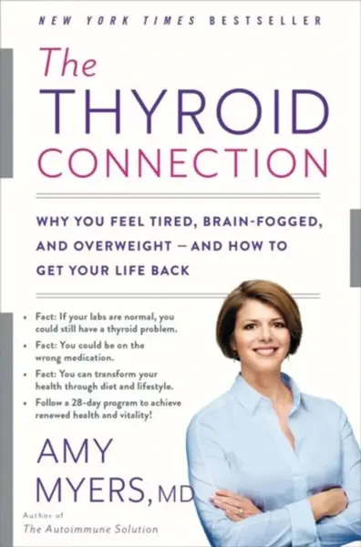 The Thyroid Connection - Amy Myers M.D.