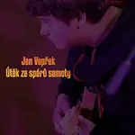 Jan Vepřek – Útěk ze spárů samoty