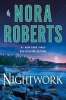 Nightwork - Nora Robertsová