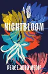 Nightbloom (Export Edition) - Peace Adzo Medie