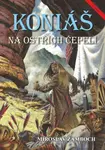 Koniáš: Na ostřích čepelí - Miroslav Žamboch - e-kniha