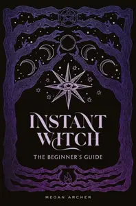 INSTANT WITCH - Megan Archer